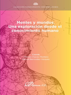 cover image of Mentes y mundos. Una exploración desde el conocimiento humano